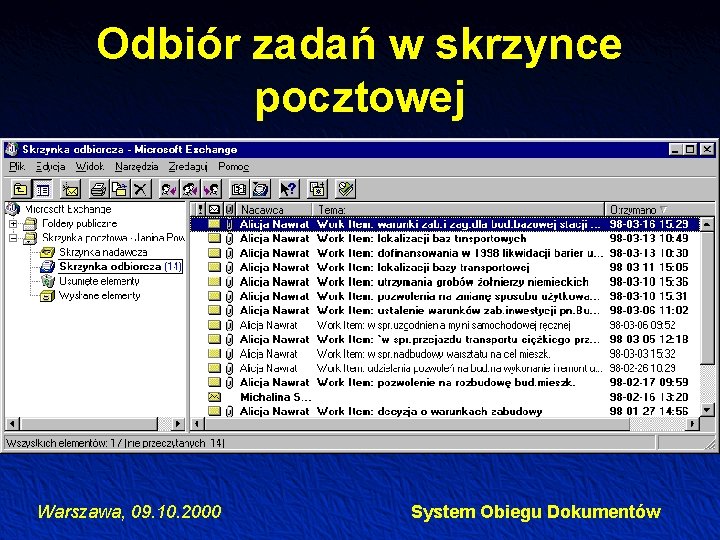 Odbiór zadań w skrzynce pocztowej Warszawa, 09. 10. 2000 System Obiegu Dokumentów 