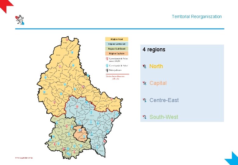 Territorial Reorganiszation 4 regions North Capital Centre-East South-West 