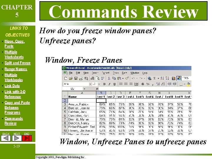 CHAPTER 5 LINKS TO OBJECTIVES • Move, Copy, Paste • Multiple Worksheets • Split