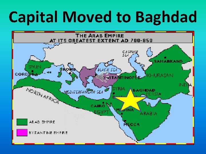 Capital Moved to Baghdad 