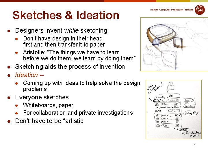 Lecture 4 Sketching and Prototyping Brad Myers 05