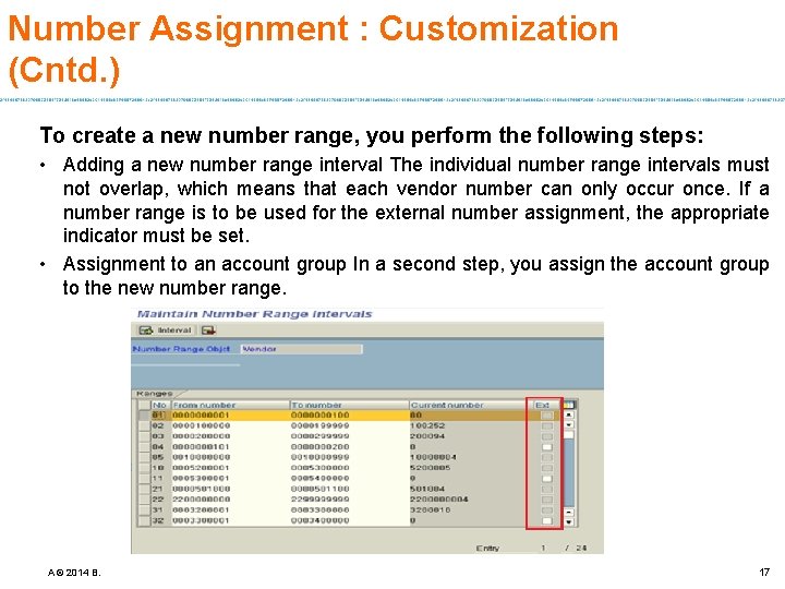 Number Assignment : Customization (Cntd. ) To create a new number range, you perform