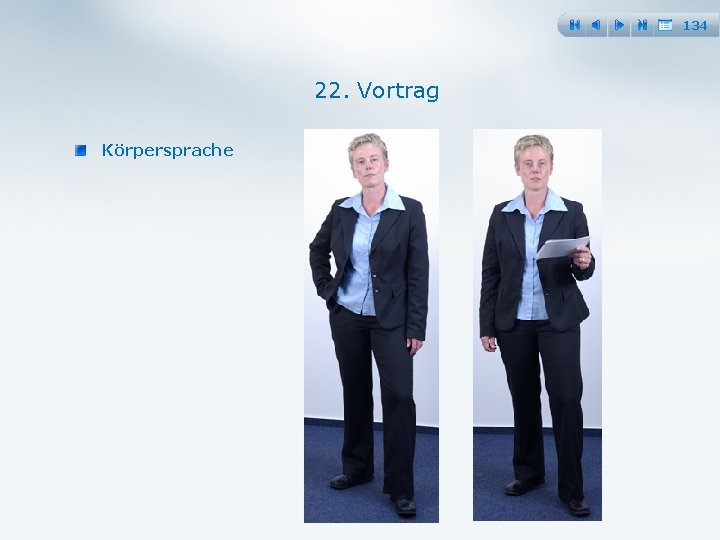 134 22. Vortrag Körpersprache 