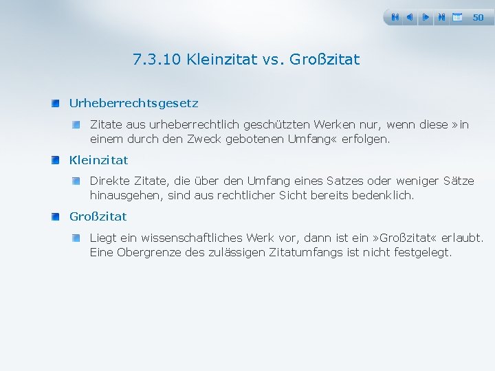 50 7. 3. 10 Kleinzitat vs. Großzitat Urheberrechtsgesetz Zitate aus urheberrechtlich geschützten Werken nur,