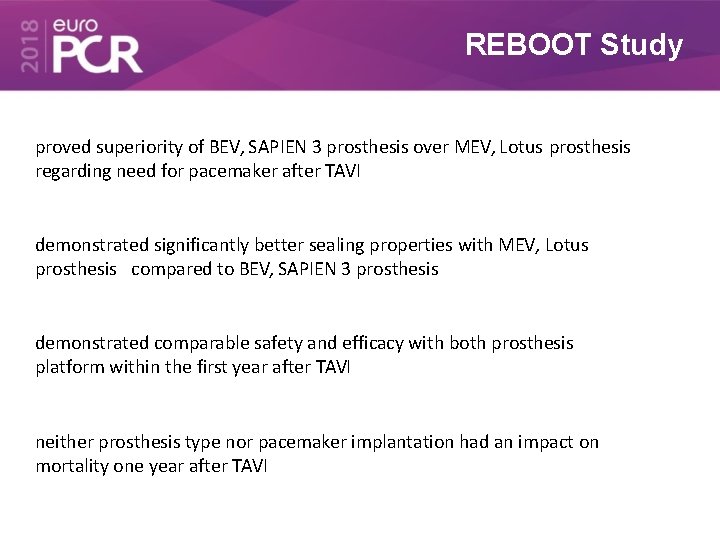 REBOOT Study proved superiority of BEV, SAPIEN 3 prosthesis over MEV, Lotus prosthesis regarding