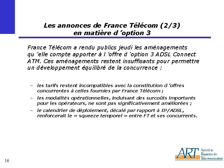 Les annonces de France Télécom (2/3) en matière d ’option 3 France Télécom a