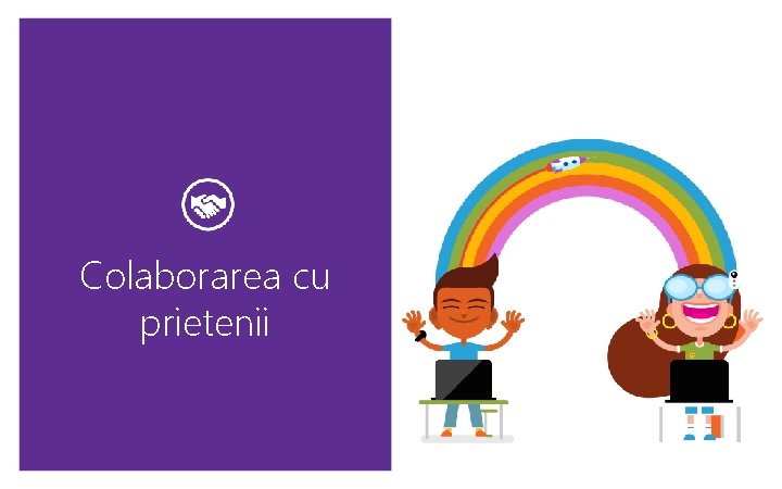 Colaborarea cu prietenii 