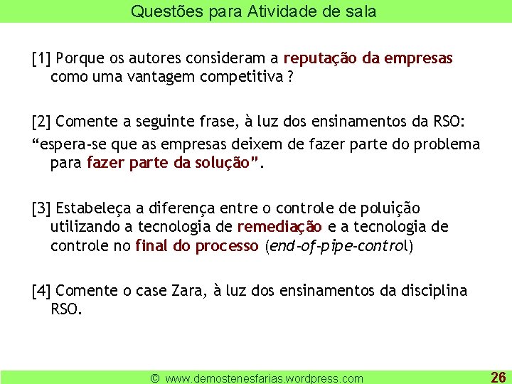 Questões para Atividade de sala [1] Porque os autores consideram a reputação da empresas