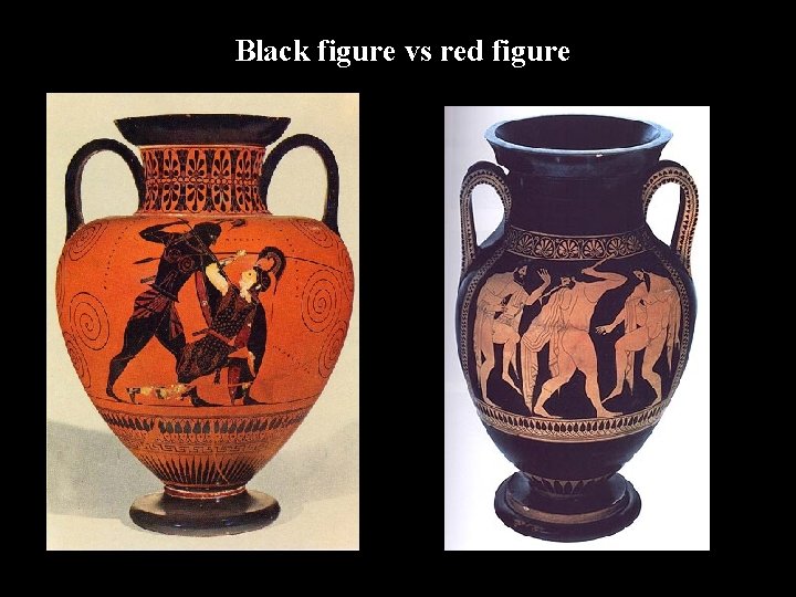 Black figure vs red figure 