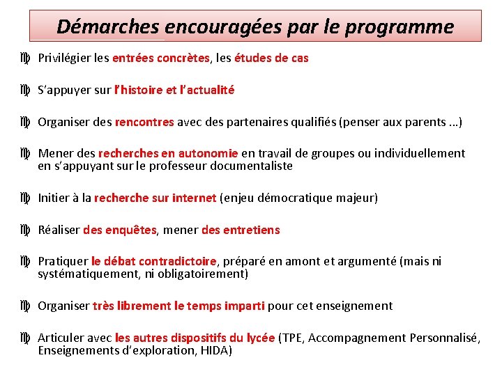 Démarches encouragées par le programme Privilégier les entrées concrètes, les études de cas S’appuyer