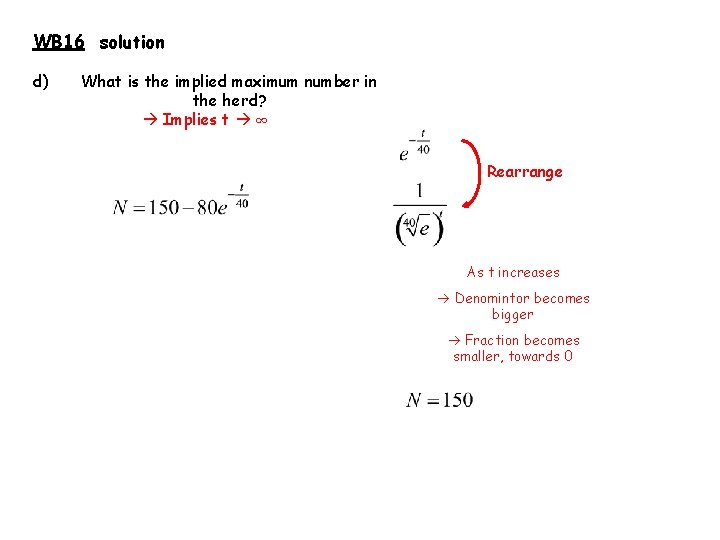 WB 16 solution d) What is the implied maximum number in the herd? Implies