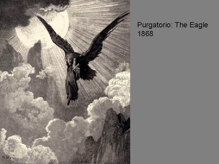 Purgatorio: The Eagle 1868 