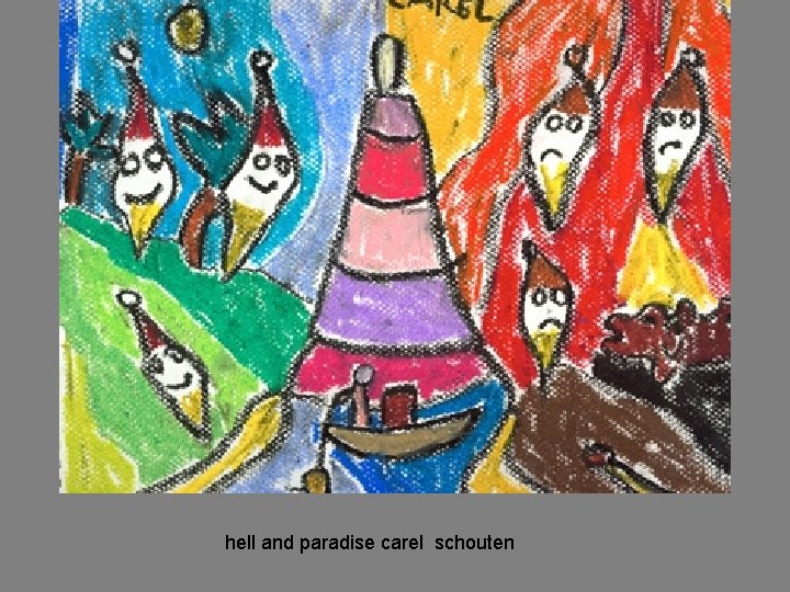 hell and paradise carel schouten 