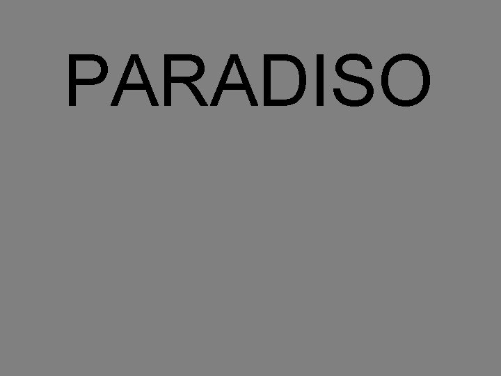 PARADISO 