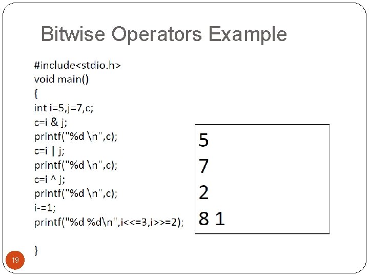 Bitwise Operators Example 19 