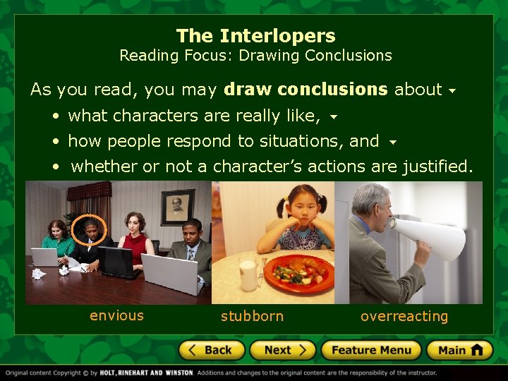 The Interlopers Reading Focus: Drawing Conclusions As you read, you may draw conclusions about