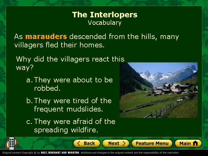 The Interlopers Vocabulary As marauders descended from the hills, many villagers fled their homes.