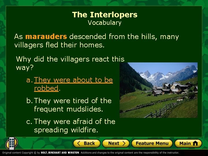 The Interlopers Vocabulary As marauders descended from the hills, many villagers fled their homes.