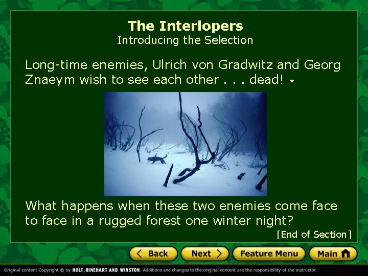 The Interlopers Introducing the Selection Long-time enemies, Ulrich von Gradwitz and Georg Znaeym wish