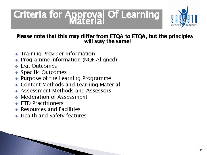 Criteria for Approval Of Learning Material Please note that this may differ from ETQA