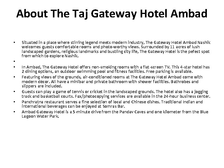About The Taj Gateway Hotel Ambad • • Situated in a place where stirring