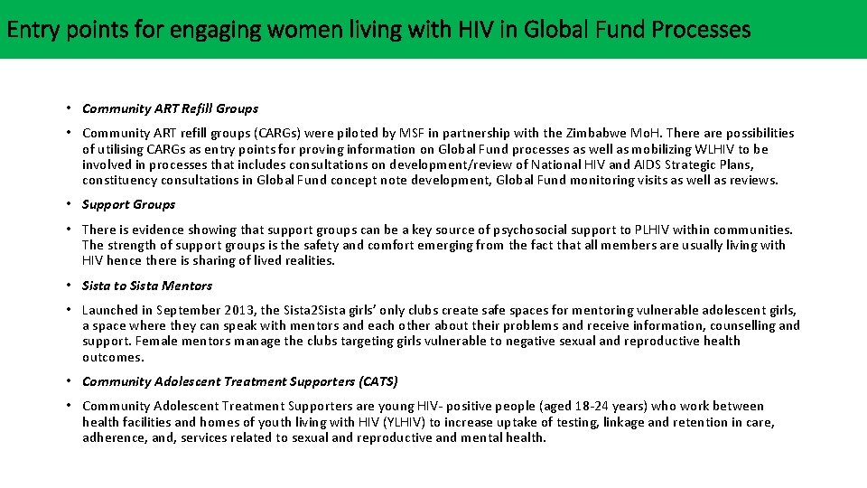 Entry points for engaging women living with HIV in Global Fund Processes • Community