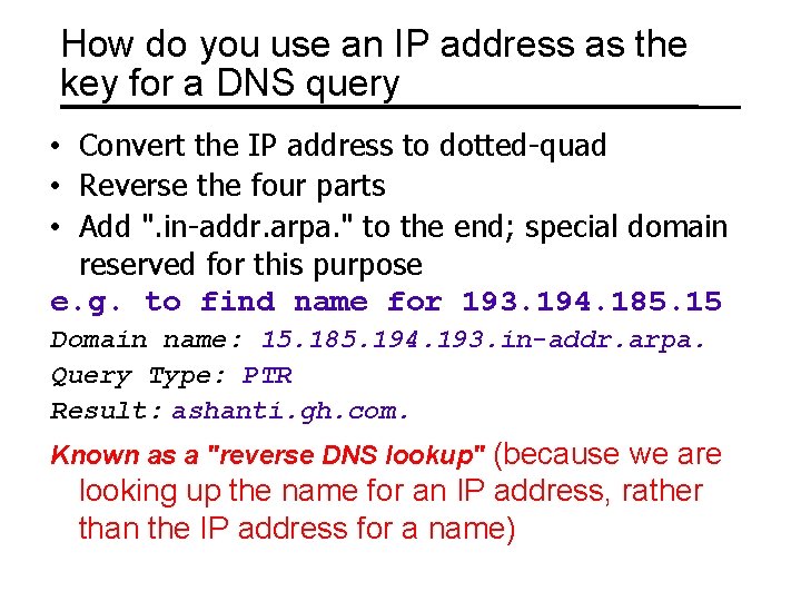 How do you use an IP address as the key for a DNS query