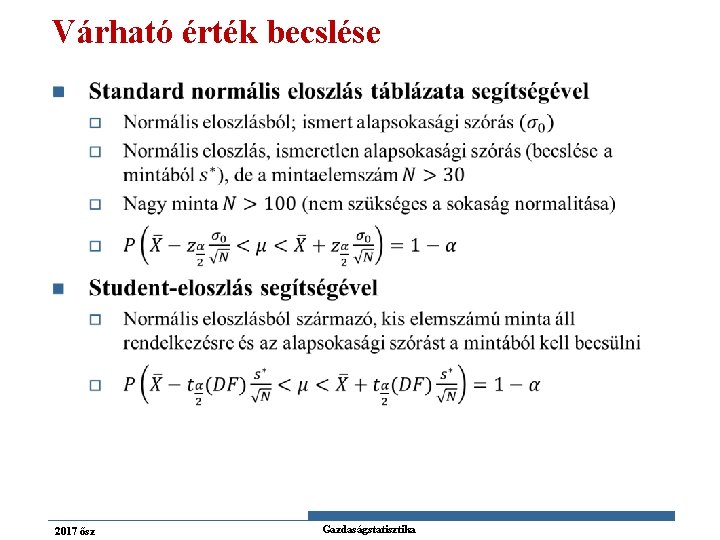 Várható érték becslése n 2017 ősz Gazdaságstatisztika 