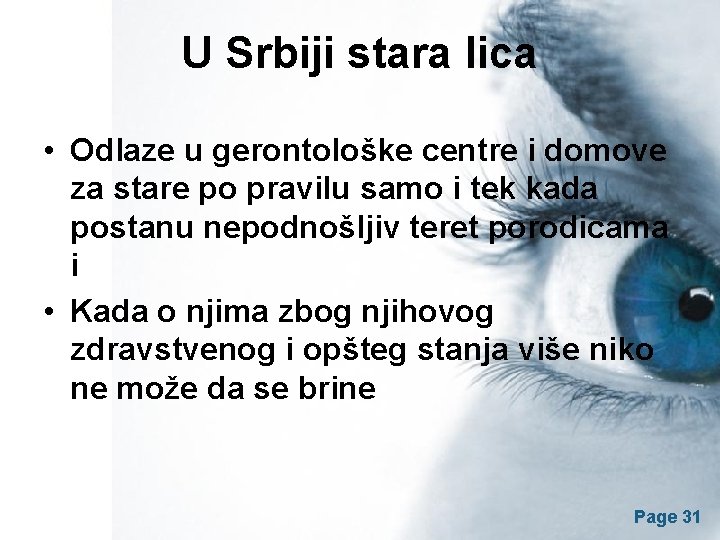 U Srbiji stara lica • Odlaze u gerontološke centre i domove za stare po