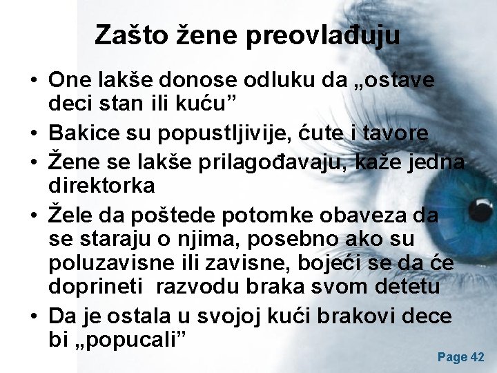 Zašto žene preovlađuju • One lakše donose odluku da „ostave deci stan ili kuću”