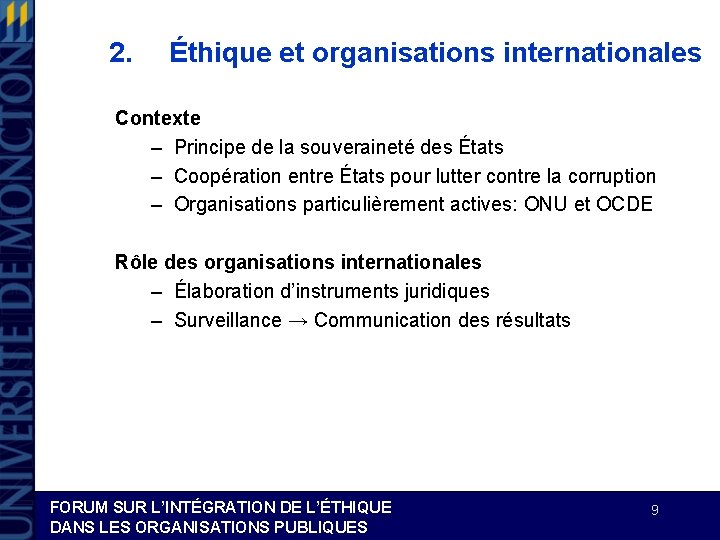 2. Éthique et organisations internationales Contexte – Principe de la souveraineté des États –