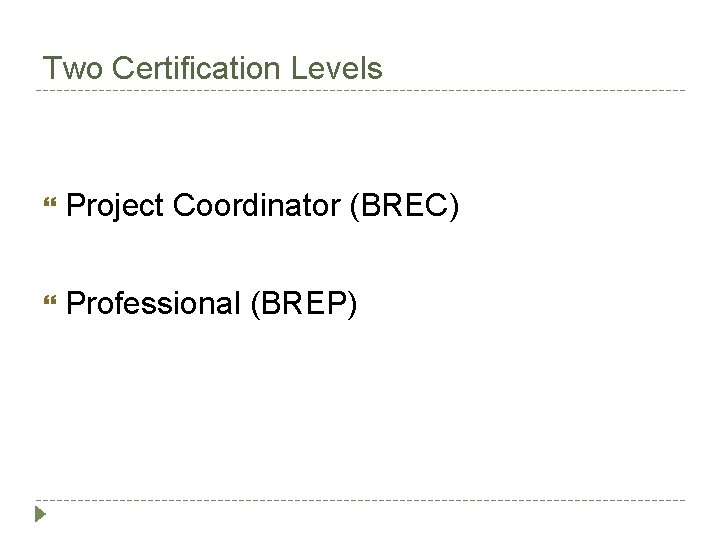 Business Retention and Expansion BREI Certification Requirements Business