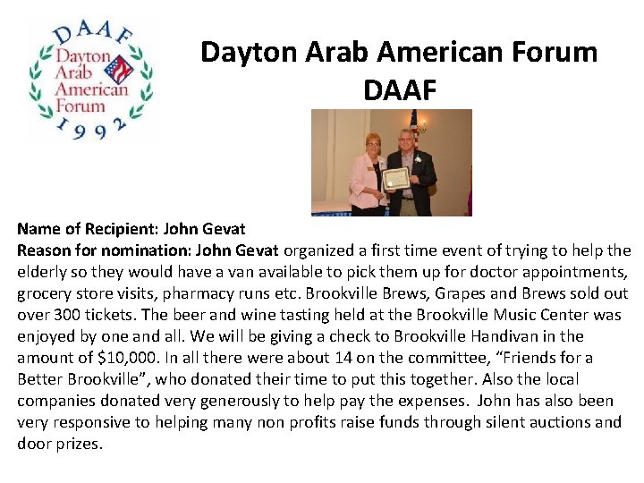 Dayton Arab American Forum DAAF Name of Recipient: John Gevat Reason for nomination: John