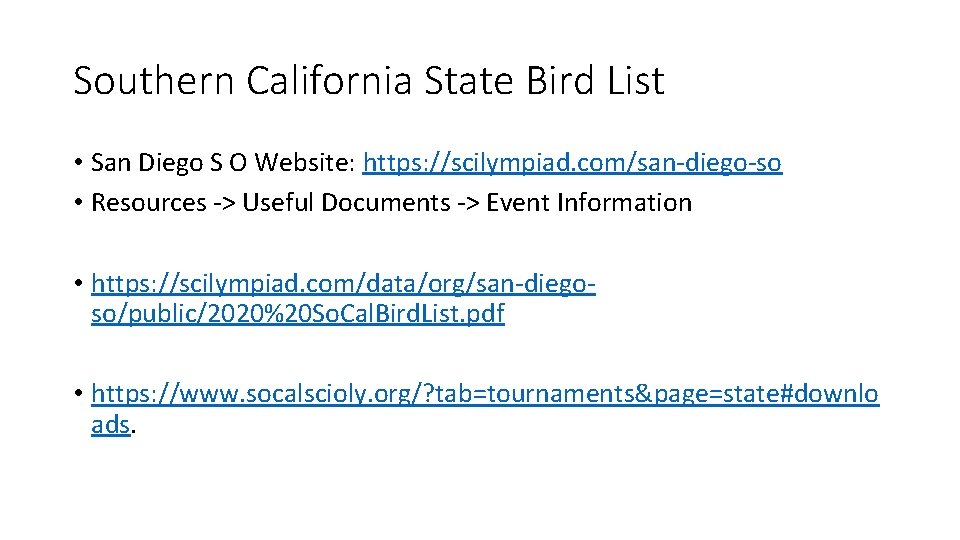 Southern California State Bird List • San Diego S O Website: https: //scilympiad. com/san-diego-so