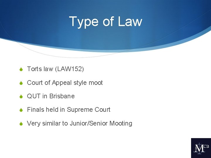 Type of Law S Torts law (LAW 152) S Court of Appeal style moot