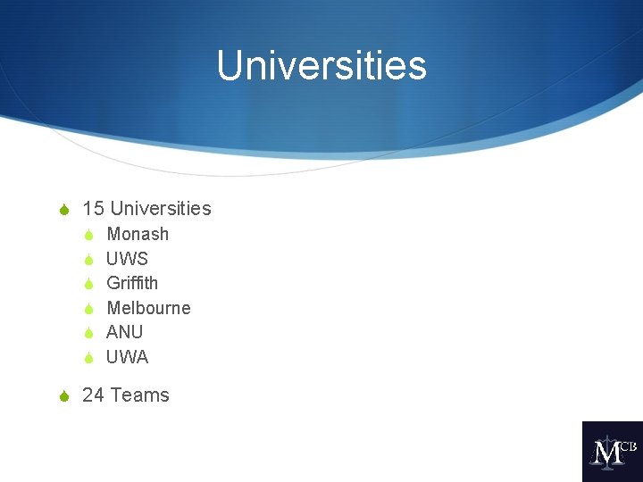 Universities S 15 Universities S Monash S UWS S Griffith S Melbourne S ANU