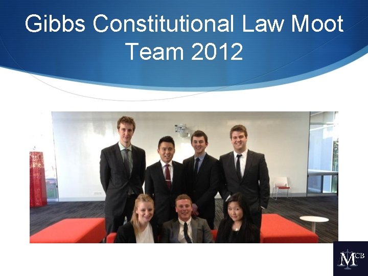 Gibbs Constitutional Law Moot Team 2012 