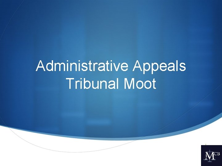 Administrative Appeals Tribunal Moot S 