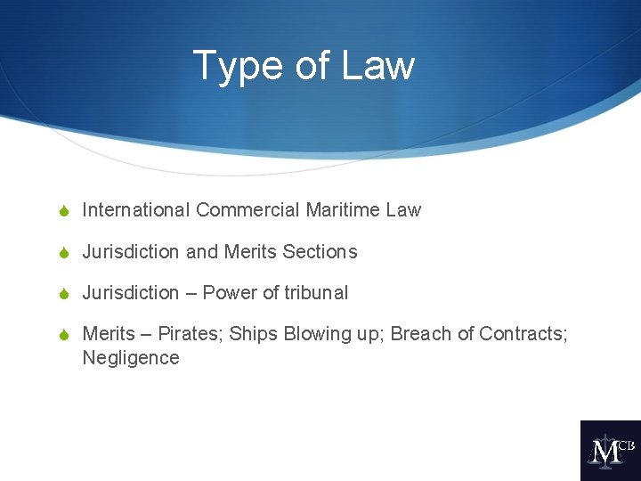 Type of Law S International Commercial Maritime Law S Jurisdiction and Merits Sections S