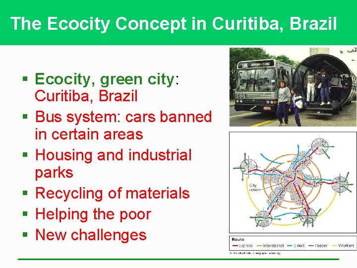 The Ecocity Concept in Curitiba, Brazil § Ecocity, green city: Curitiba, Brazil § Bus