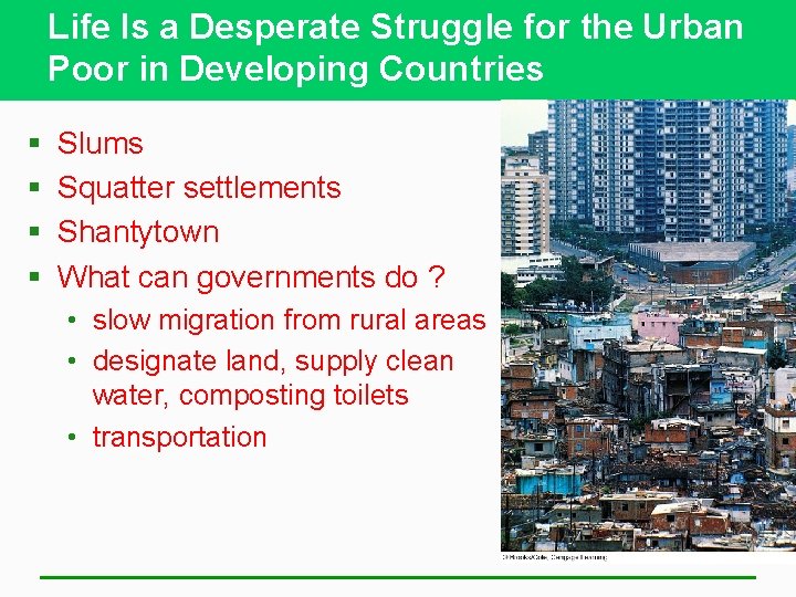 Life Is a Desperate Struggle for the Urban Poor in Developing Countries § §
