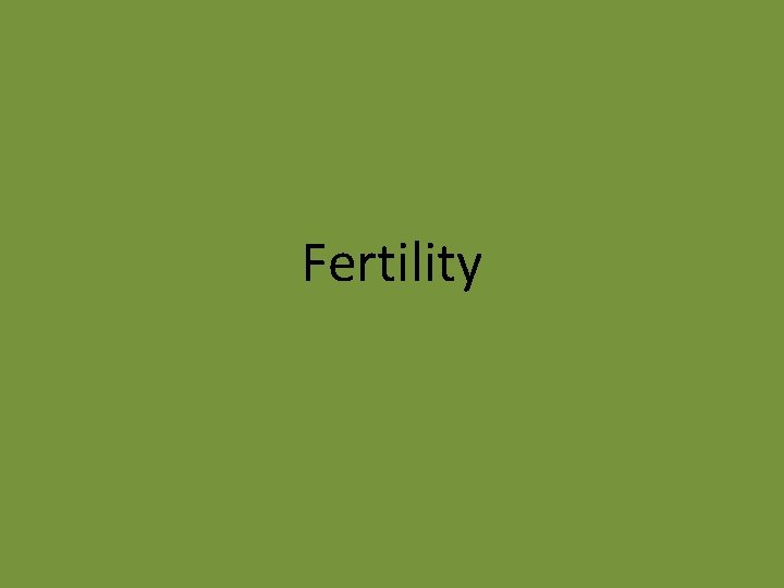 Fertility 