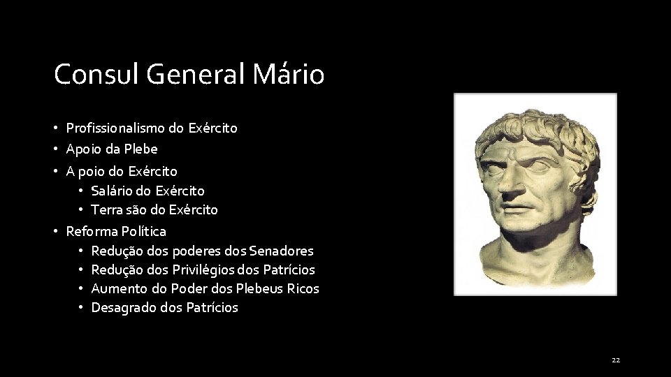 Consul General Mário • Profissionalismo do Exército • Apoio da Plebe • A poio