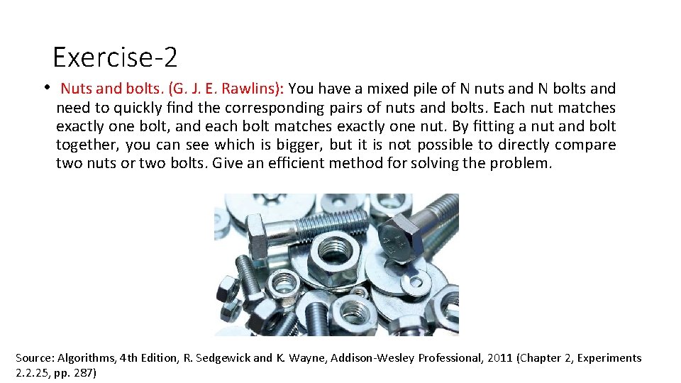 Exercise-2 • Nuts and bolts. (G. J. E. Rawlins): You have a mixed pile