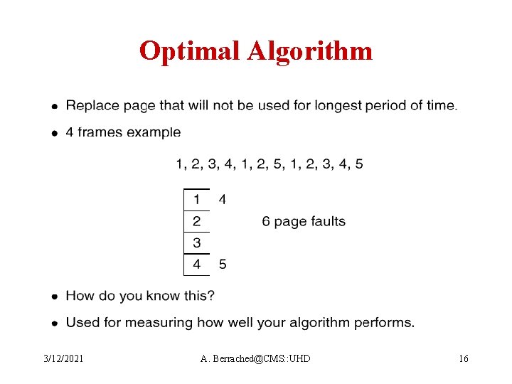 Optimal Algorithm 3/12/2021 A. Berrached@CMS: : UHD 16 
