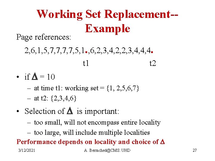 Working Set Replacement-Example Page references: 2, 6, 1, 5, 7, 7, 5, 1. ,