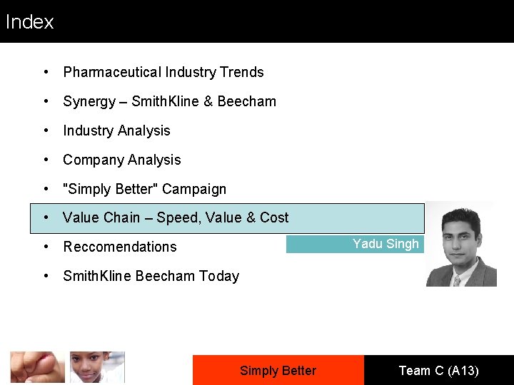 Index • Pharmaceutical Industry Trends • Synergy – Smith. Kline & Beecham • Industry