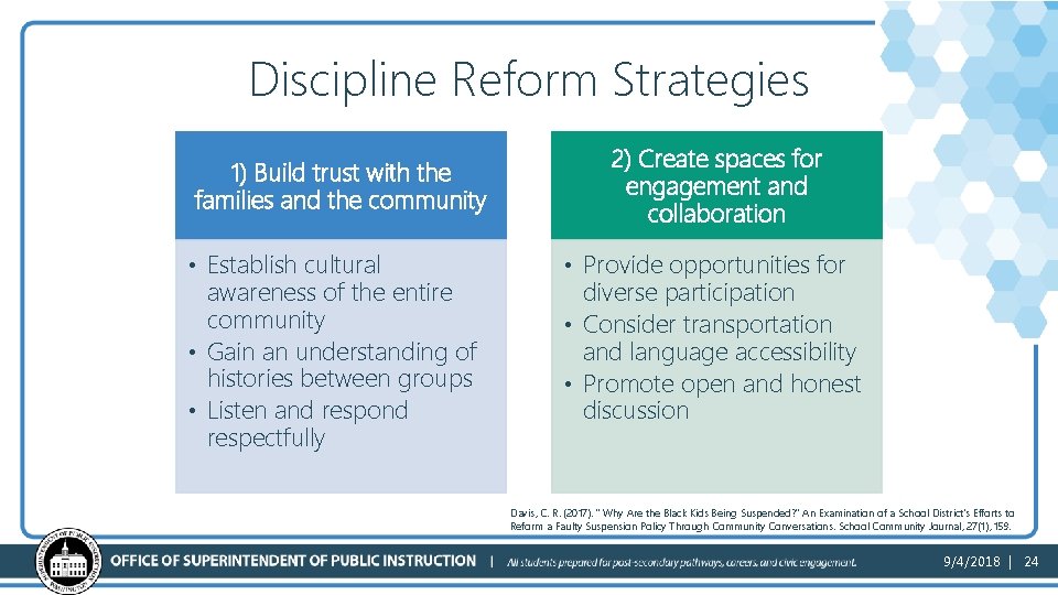 Discipline Reform Strategies 1) Build trust with the families and the community • Establish