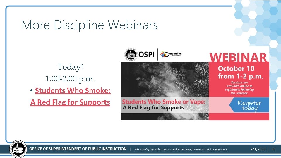 More Discipline Webinars Today! 1: 00 -2: 00 p. m. • Students Who Smoke: