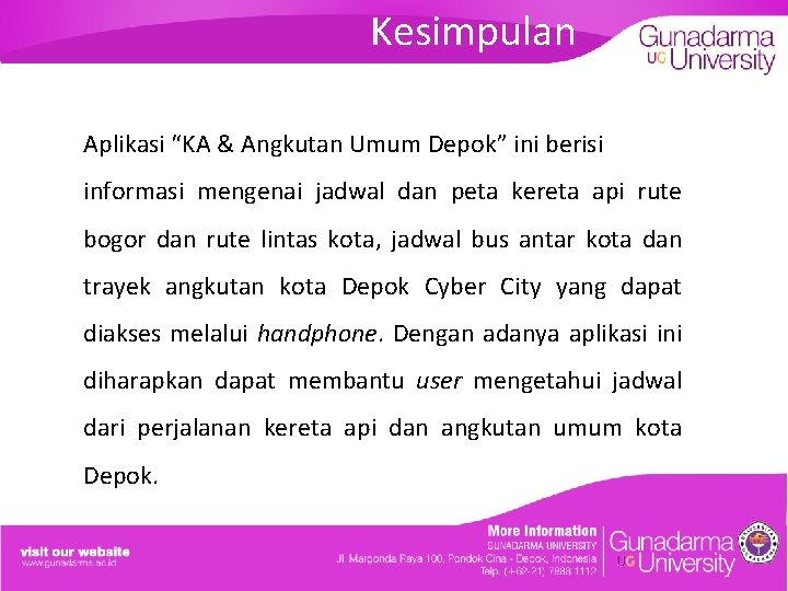 Kesimpulan Aplikasi “KA & Angkutan Umum Depok” ini berisi informasi mengenai jadwal dan peta